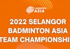 Kejuaraan Beregu Asia 2022 di Malaysia Minim 'Raksasa'