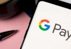 Aplikasi Google Pay akan Dihapus dan Diganti dengan Google Wallet